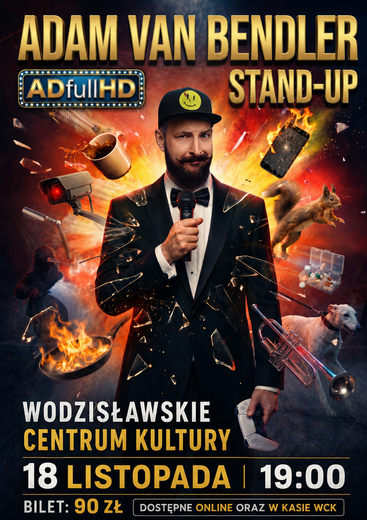 Adam Van Bendler z programem &bdquo;ADfullHD&rdquo; - 18 listopada